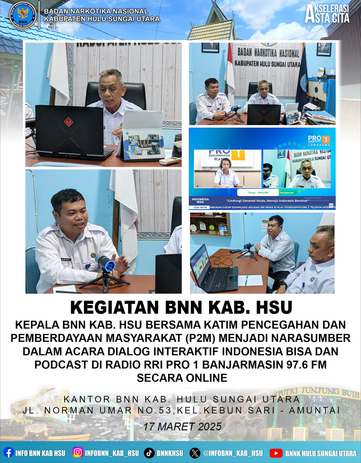 Kepala BNN Kab. HSU Bersama Katim Pencegahan dan Pemberdayaan Masyarakat (P2M) Menjadi Narasumber Dalam Acara Dialog Interaktif Indonesia Bisa dan Podcast di Radio RRI Pro 1 Banjarmasin 97.6 FM Secara Online Kepala BNN Kab. HSU Bersama Katim Pencegahan dan Pemberdayaan Masyarakat (P2M) Menjadi Narasumber Dalam Acara Dialog Interaktif Indonesia Bisa dan Podcast di Radio RRI Pro 1 Banjarmasin 97.6 FM Secara Online